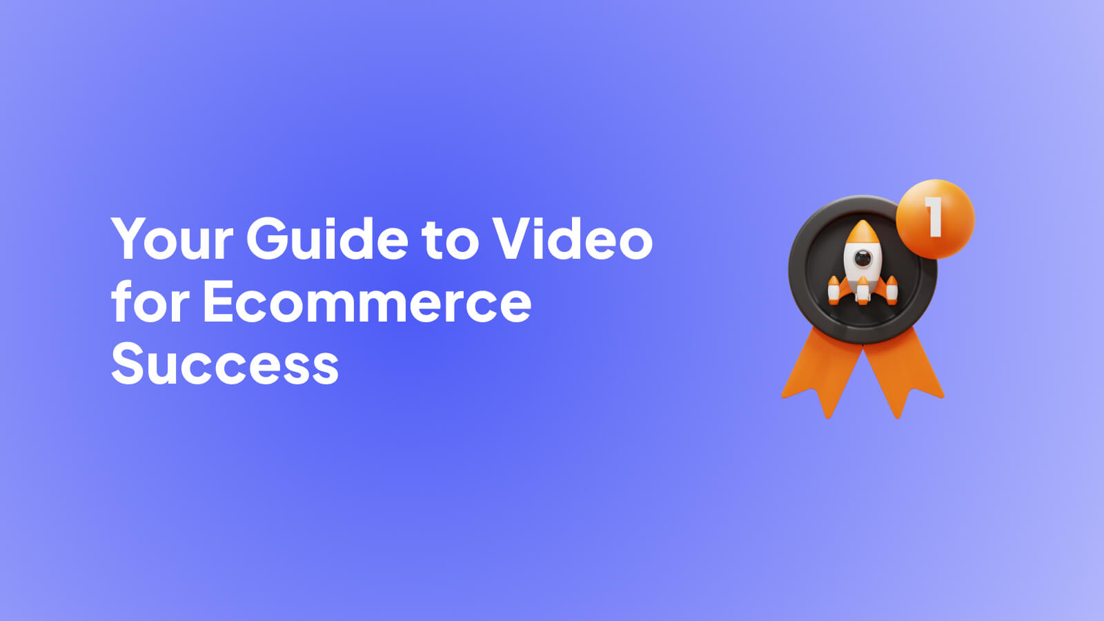 Your Guide to Video for Success Moast.io(01)